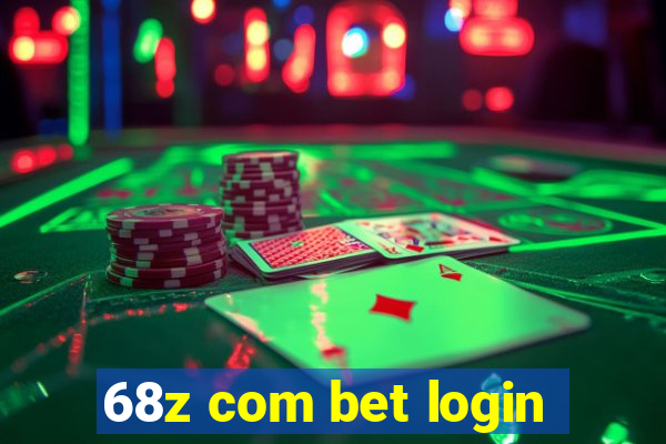 68z com bet login